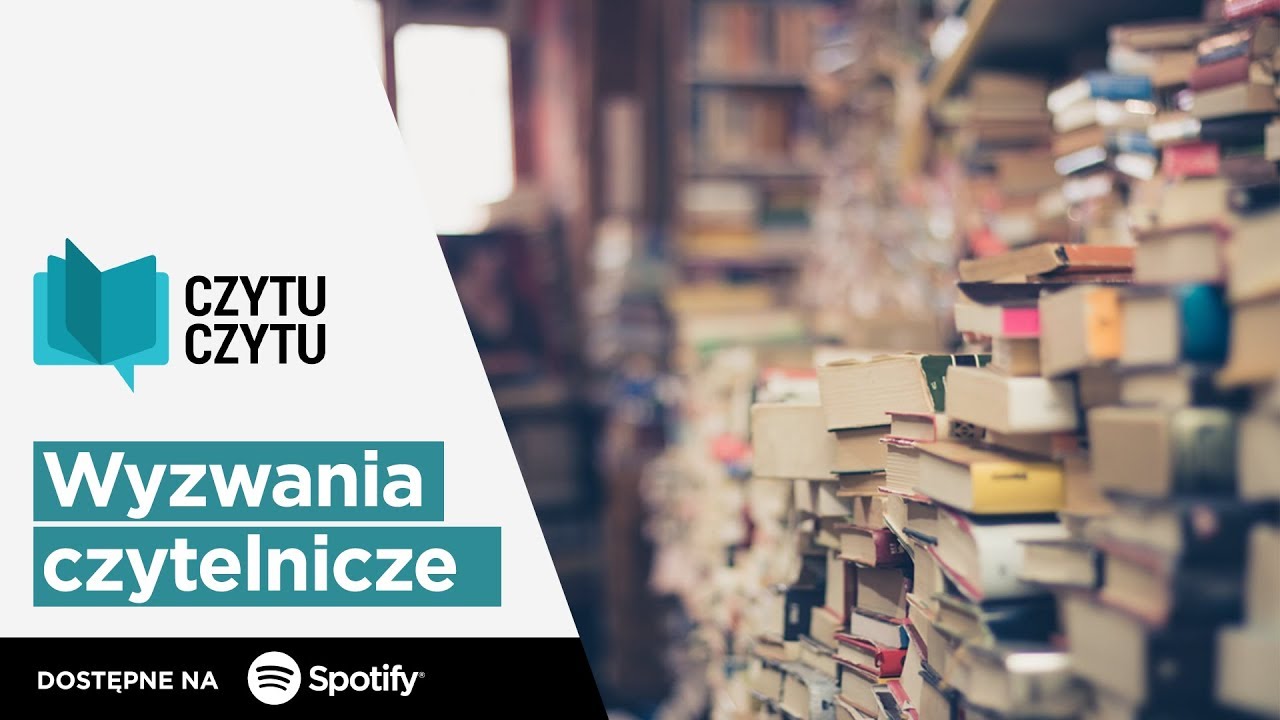 Czytu Czytu #23 &ndash; Wyzwania czytelnicze