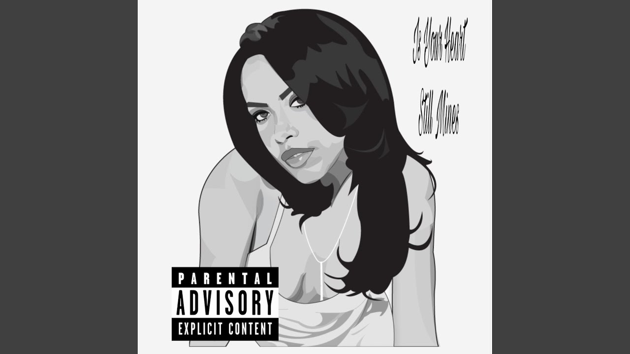 Is Your Heart Still Mines (Rip Aaliyah)
