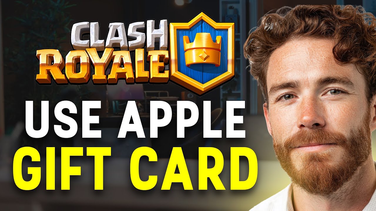 How to Use an Apple Gift Card on Clash Royale (2026) ✅