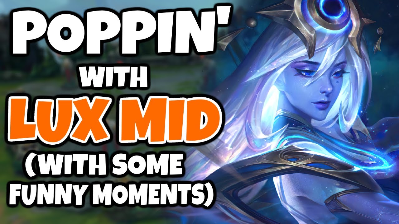 A very nice Lux Mid game in High Elo with some Funny Moments | Pekin Woof