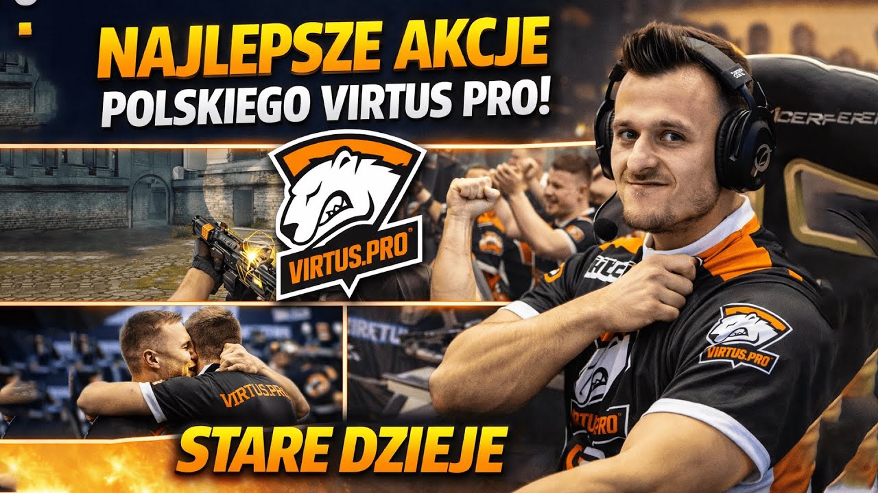 NAJLEPSZE AKCJE POLSKIEGO VIRTUS PRO! STARE DZIEJE