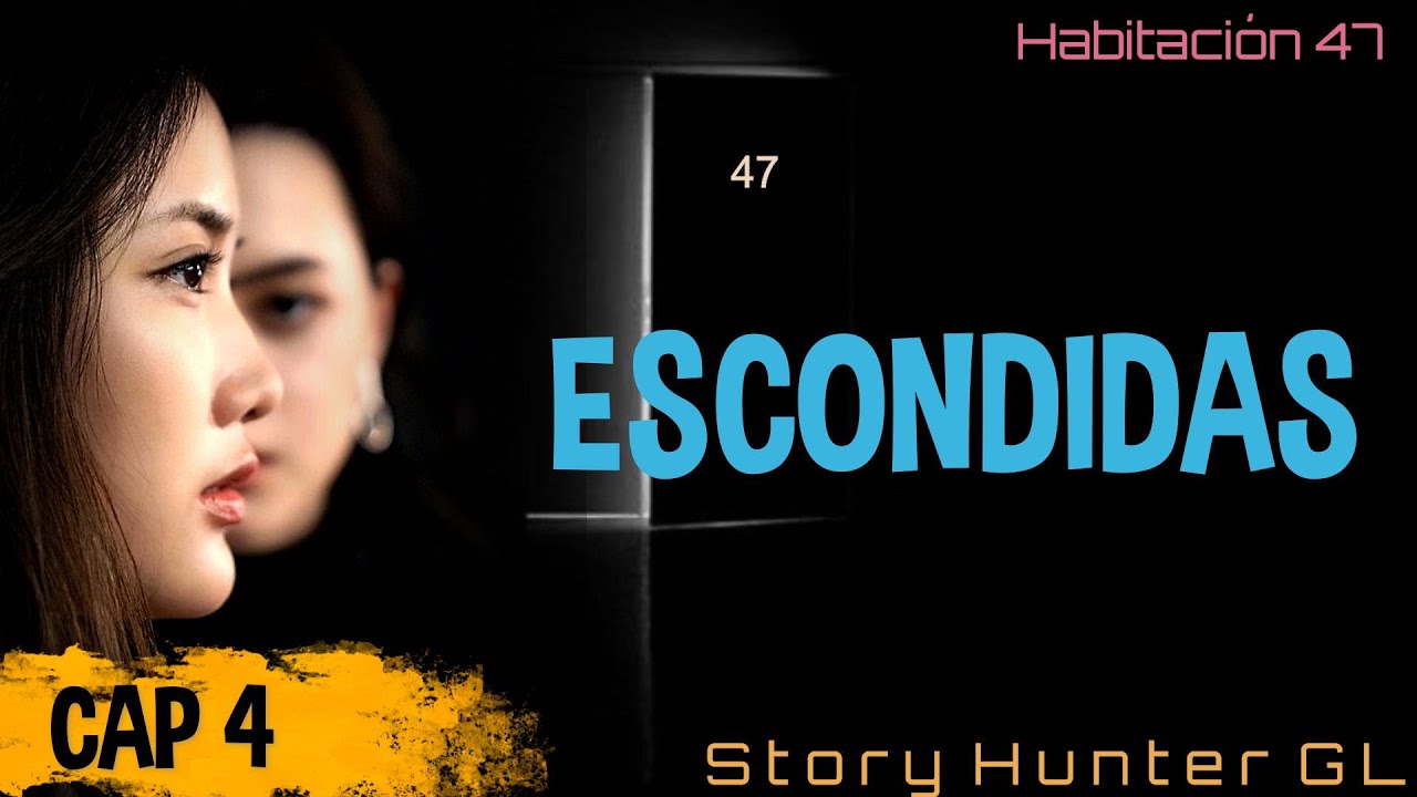 ESCONDIDAS. FreenBecky fanfiction: Habitación 47.
