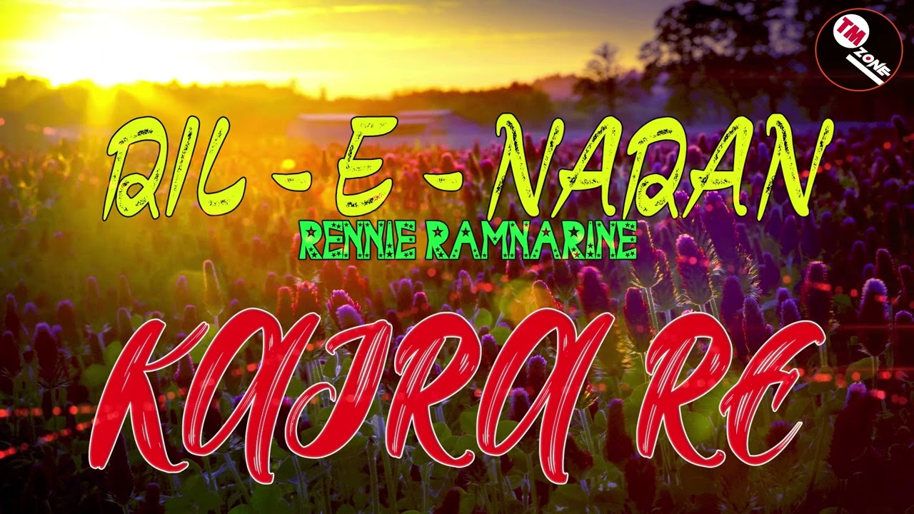 Dil - E - Nadan - ft Rennie Ramnarine  - Kajra Re  ( Requested )