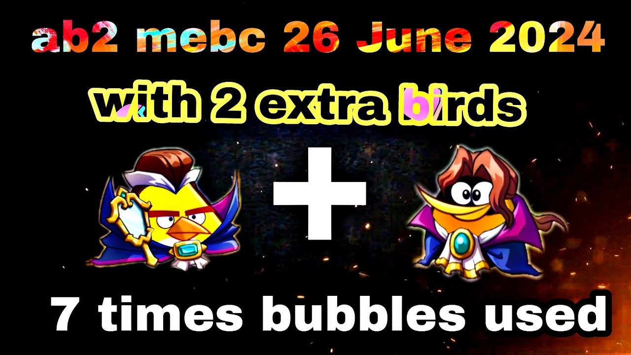Angry birds 2 mighty eagle bootcamp Mebc with 2 extra bird 26 June 2024 chuck+bubbles#ab2 mebc today