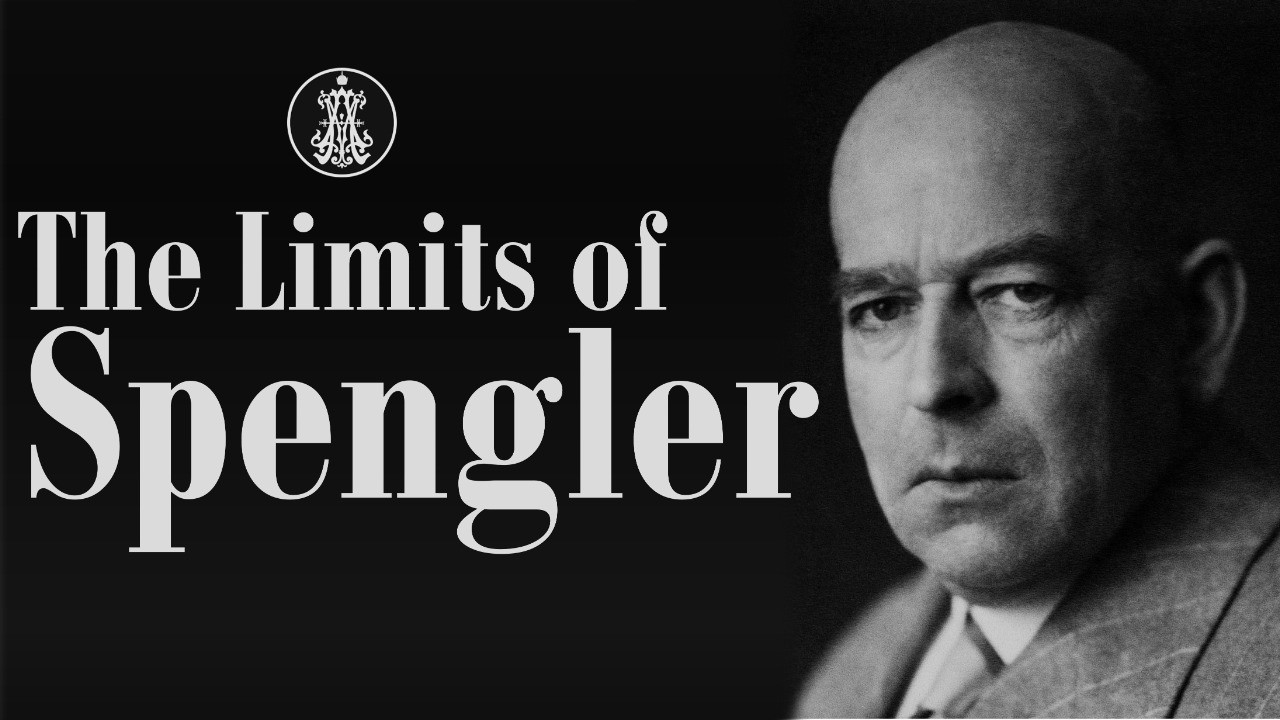 The Limits of Oswald Spengler