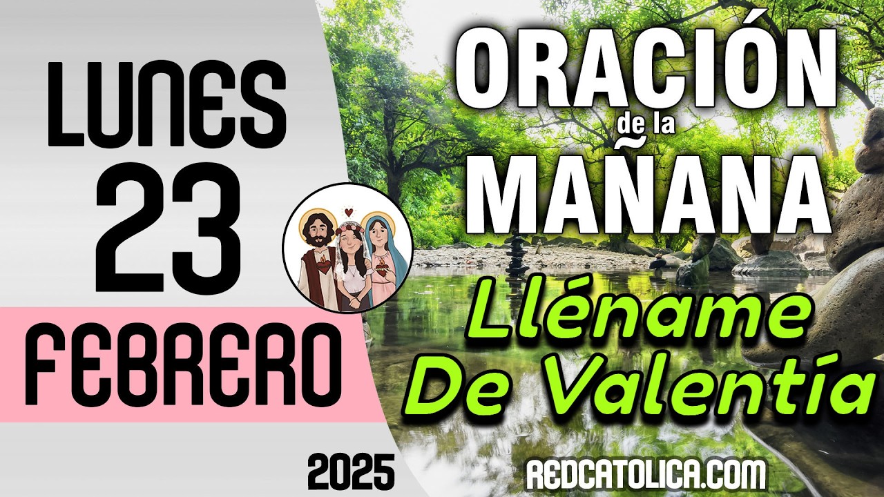 Oracion de la Mañana De Hoy Lunes 23 de Febrero - Salmo 34 Tiempo De Orar