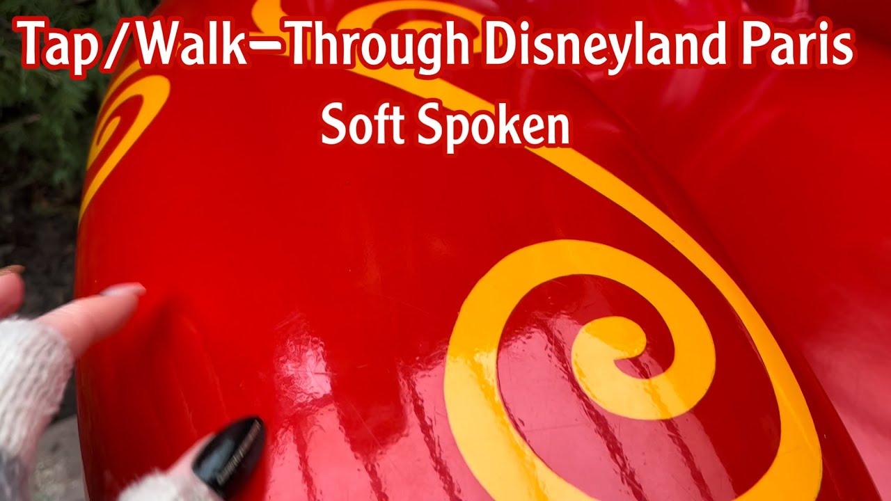 ASMR * Disneyland Paris Walk/Tap-Through! * Soft Spoken * ASMRVilla