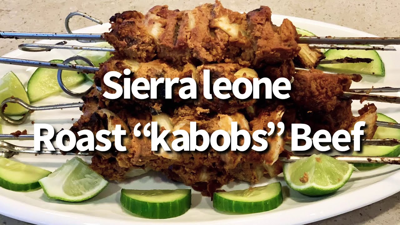 Updated Sierra Leone Style Roast Beef “kabobs” recipe.