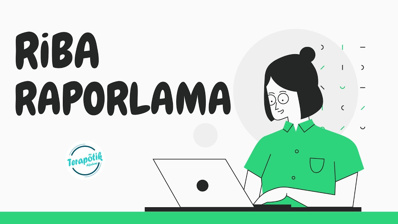 RİBA Raporlama