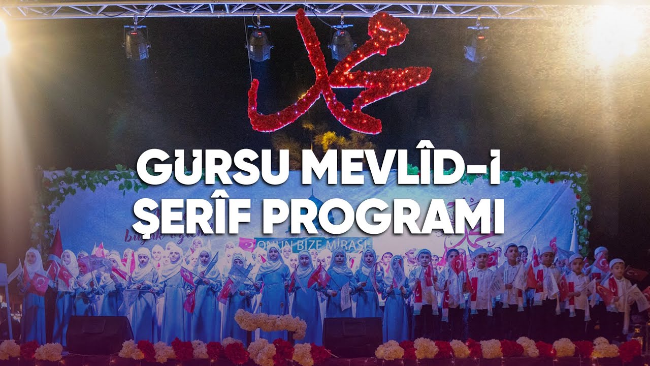 Gürsu Temsilciliği Mevlid-i Şerîf Programı (2024) - Geniş Özet