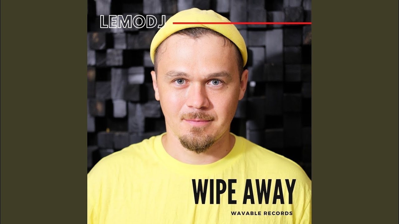 Wipe Away (Original Mix)