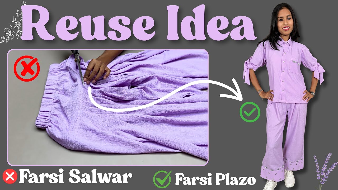 क्या फारसी सलवार बनाने में आपका Fabric भी Best हो गया है तो Farsi Salwar ko Convert kijiye Plazo में