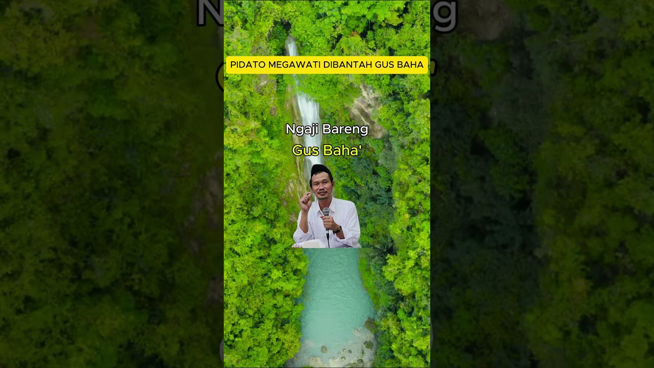 PIDATO MEGAWATI DIBANTAH GUS BAHA | NGAJI BARENG GUS BAHA' #gusbahaterbaru #bahamas #gusbaha