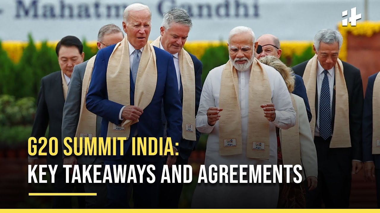 G20 Summit India Highlights: Important Takeaways and Agreements