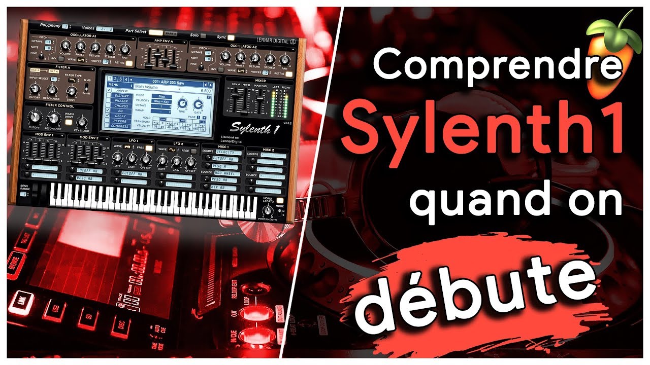 ► TUTO | Comment utiliser Sylenth1 quand on débute (2018)