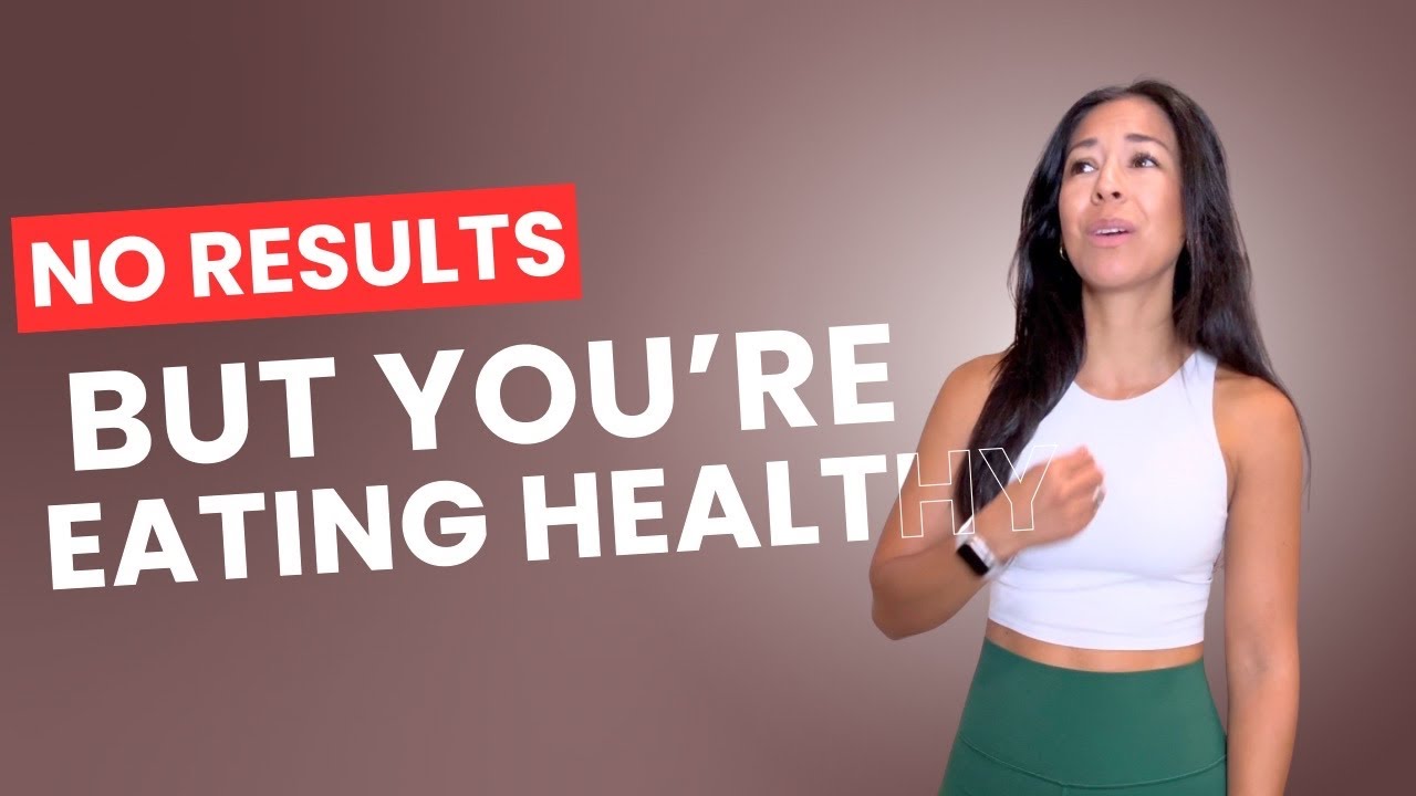 4 reasons you’re not seeing results, even though you’re eating healthy. @marlynbenitez_FWM 