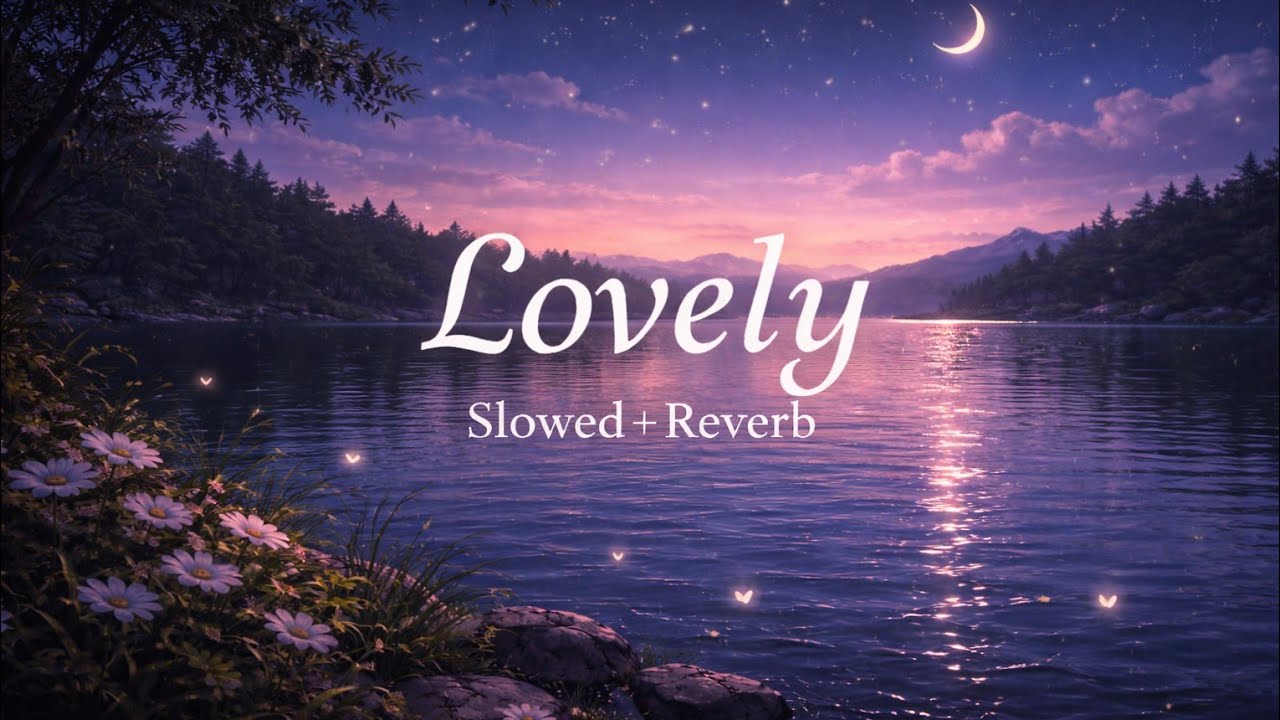 Lovely - Billie Eilish and Khalid ( Slowed + Reverb) | Rhythmic Rocky 