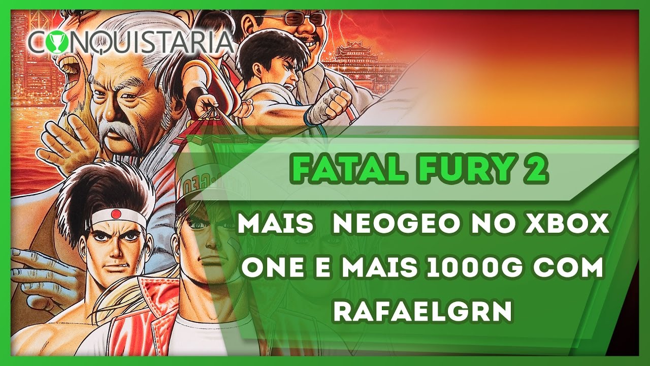 ACA NEOGEO Fatal Fury 2 - 1000G em 38 minutos com rafaelgrn