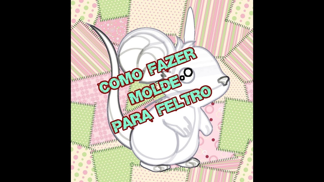 Como fazer molde para pe&ccedil;as em feltro
