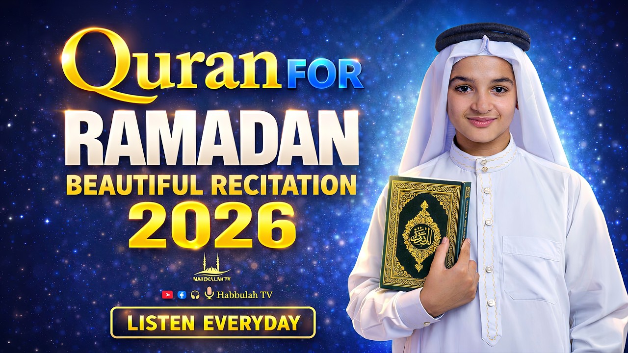 Best Ramadan 2026 Quran Recitation | Listen Everyday in Ramadan | Ramadan Dua 2026 | #ramadan2026