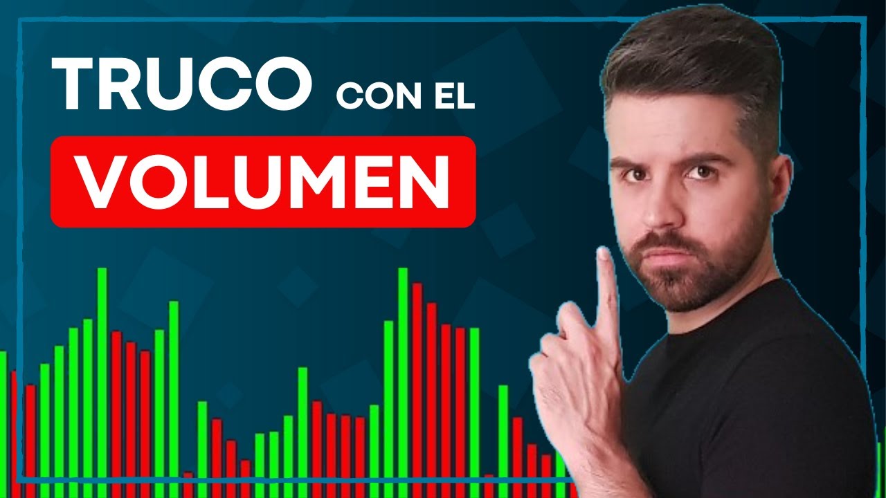 ¿Cómo INTERPRETAR el VOLUMEN en el TRADING? ¡El TRUCO que no quieren que sepas!