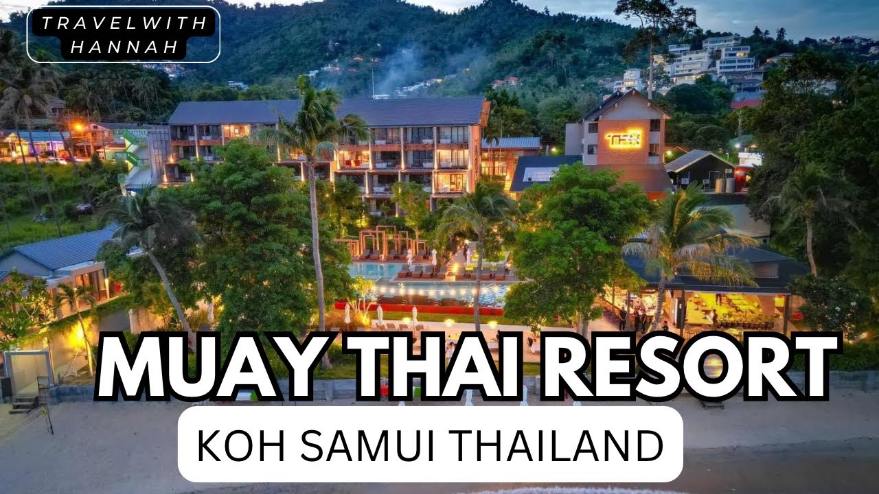 MUAY THAI RESORT?! A Must Stay In Koh Samui Thailand - Vlog