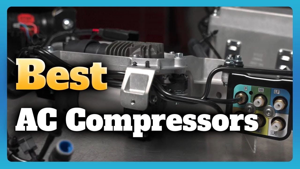 6 Best AC Compressors for cars