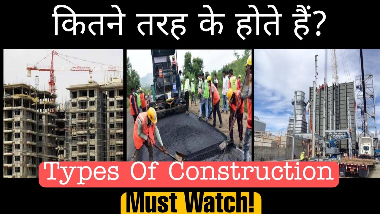 What are the types of Construction | Explained through examples | Asset Ustaad