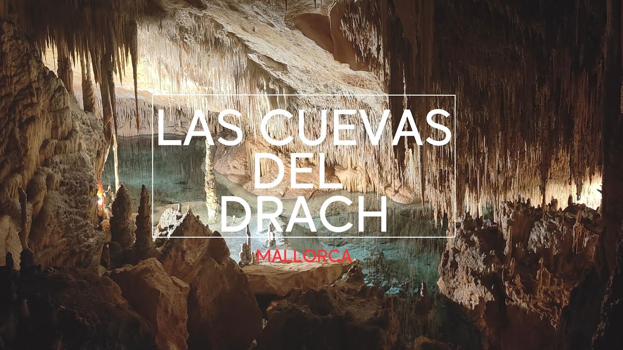 Descubriendo los secretos de Las Cuevas del Drach - Mallorca