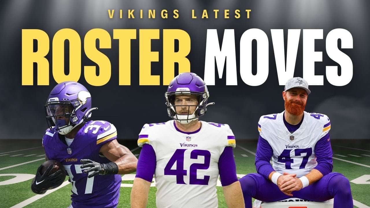 Vikings Make MORE Roster Moves