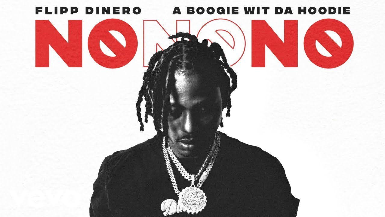 Flipp Dinero - No No No ft. A Boogie Wit Da Hoodie ( Official Instrumental)