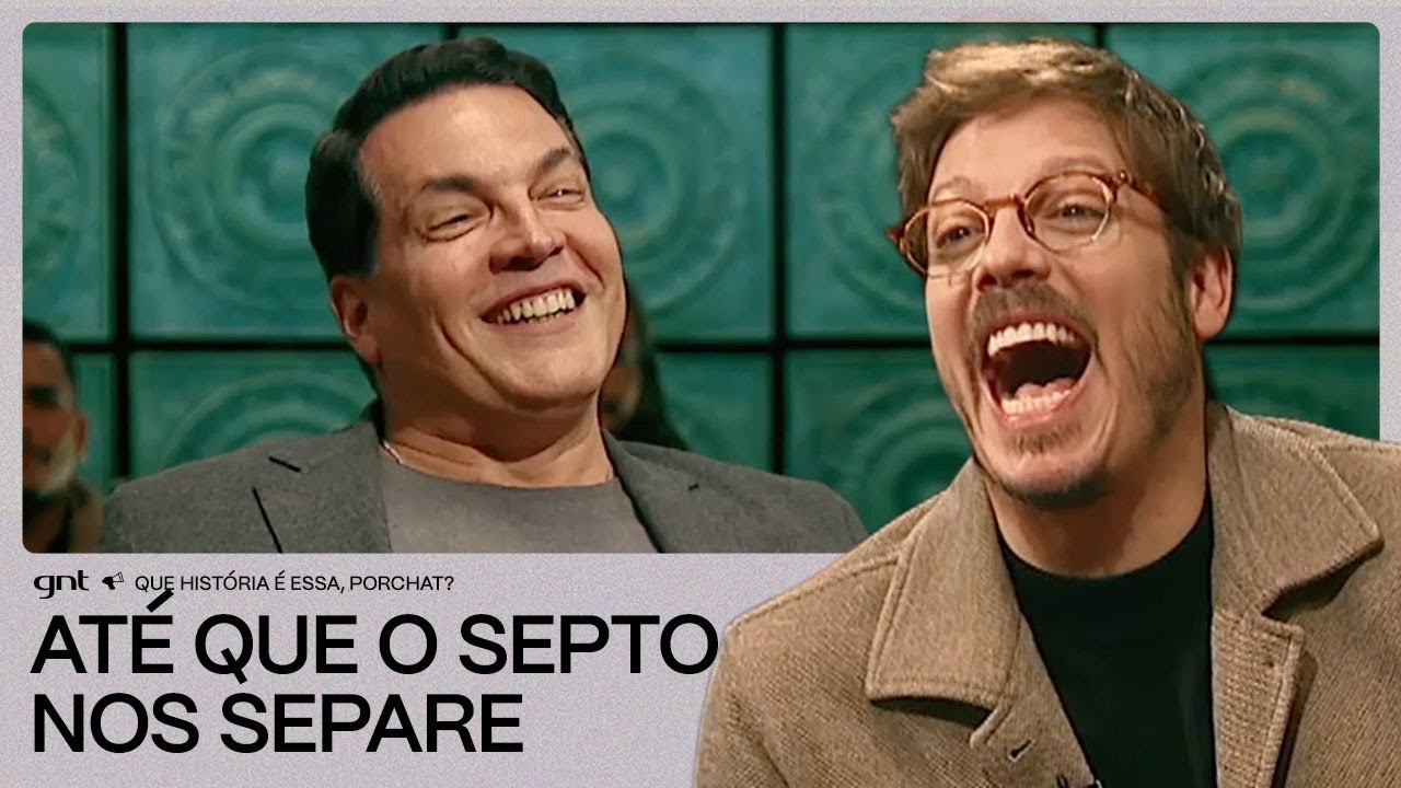 Daniel Boaventura estreia em: O Auto da Compade-Septa | Que história é essa Porchat | GNT
