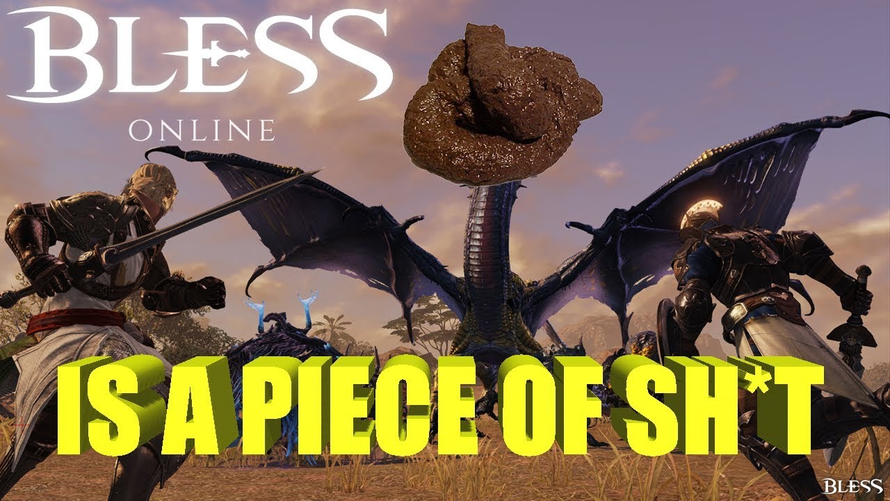 Bless online is a piece of sh!t