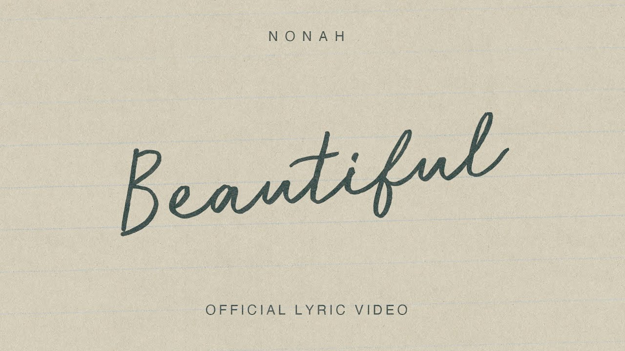NONAH - Beautiful (Official Lyric Video)