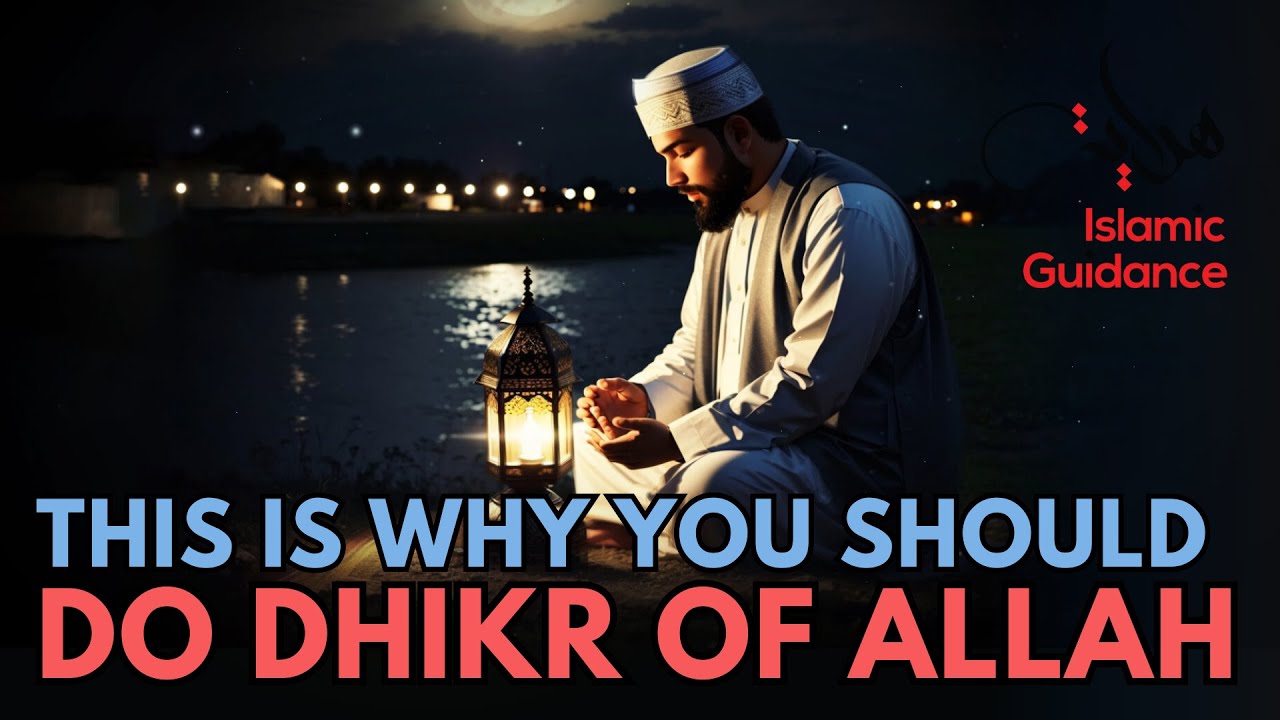 This Is Why You Should Do Dhikr Of Allah