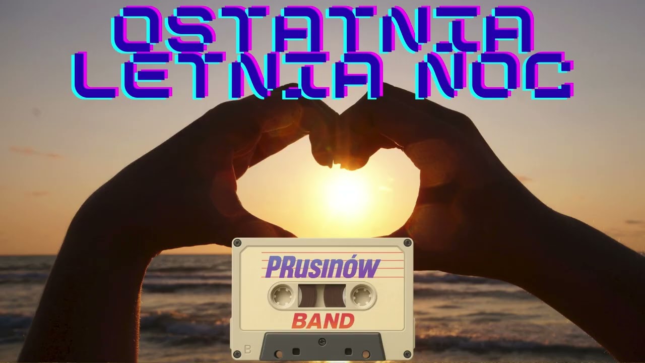 PRusinów Band  -  Ostatnia Letnia Noc