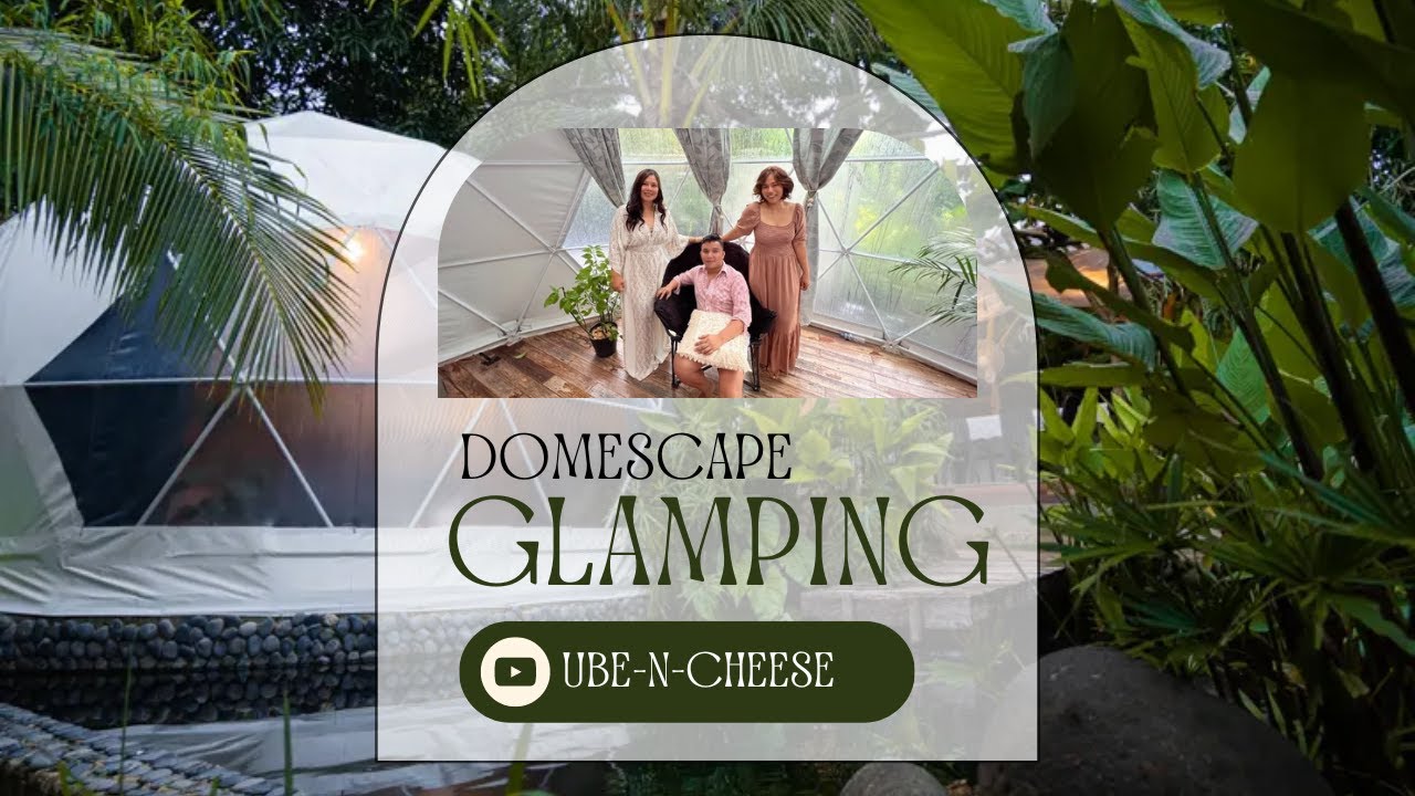 Domescape Glamping in Batangas