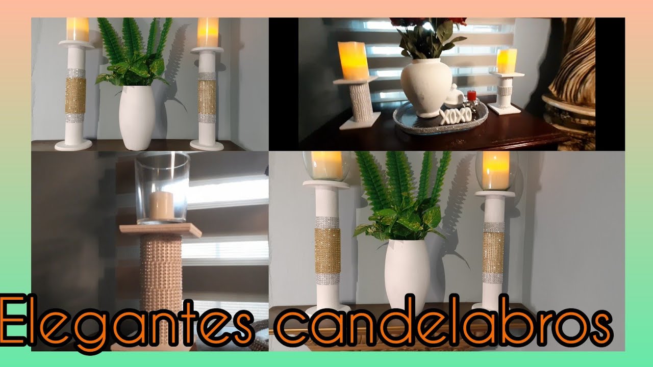DIY Como hacer candelabros/Candelabros elegantes para decorar tu hogar#casa infonavit