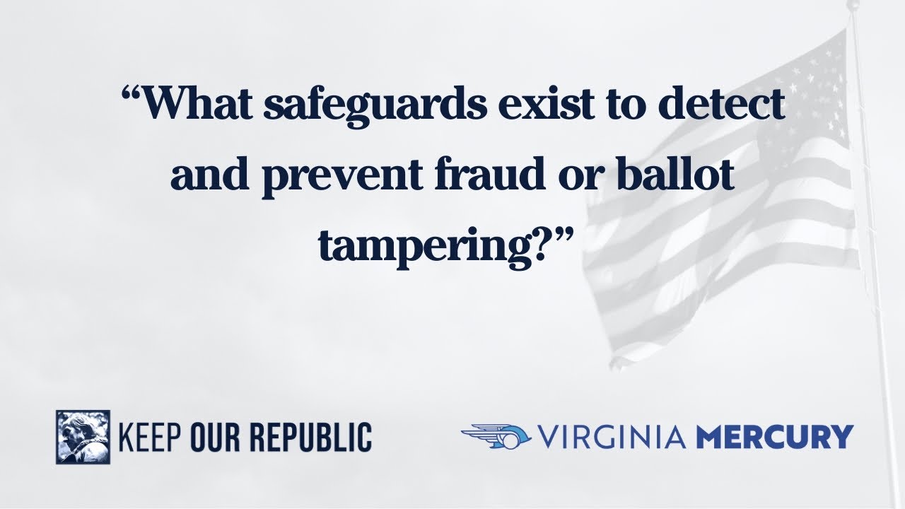 Voting Safeguards | Behind the Ballot: Inside Virginia Elections