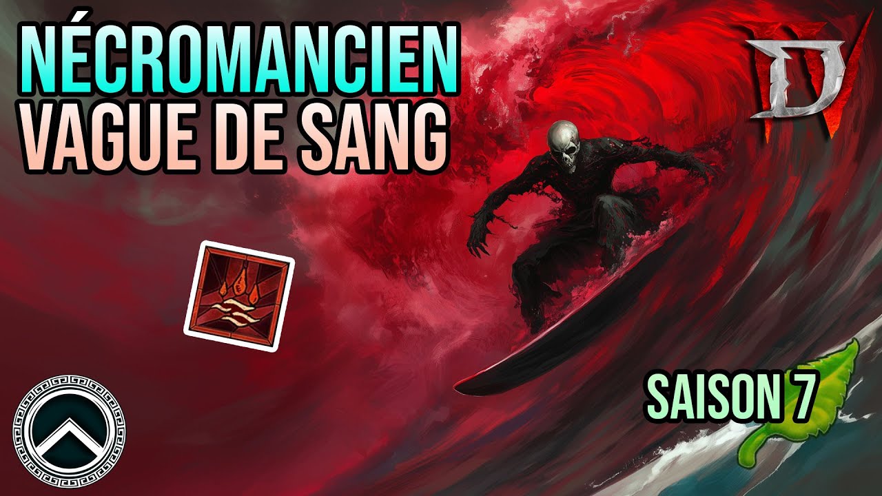 NÉCROMANCIEN - VAGUE DE SANG ★ BUILD DIABLO 4