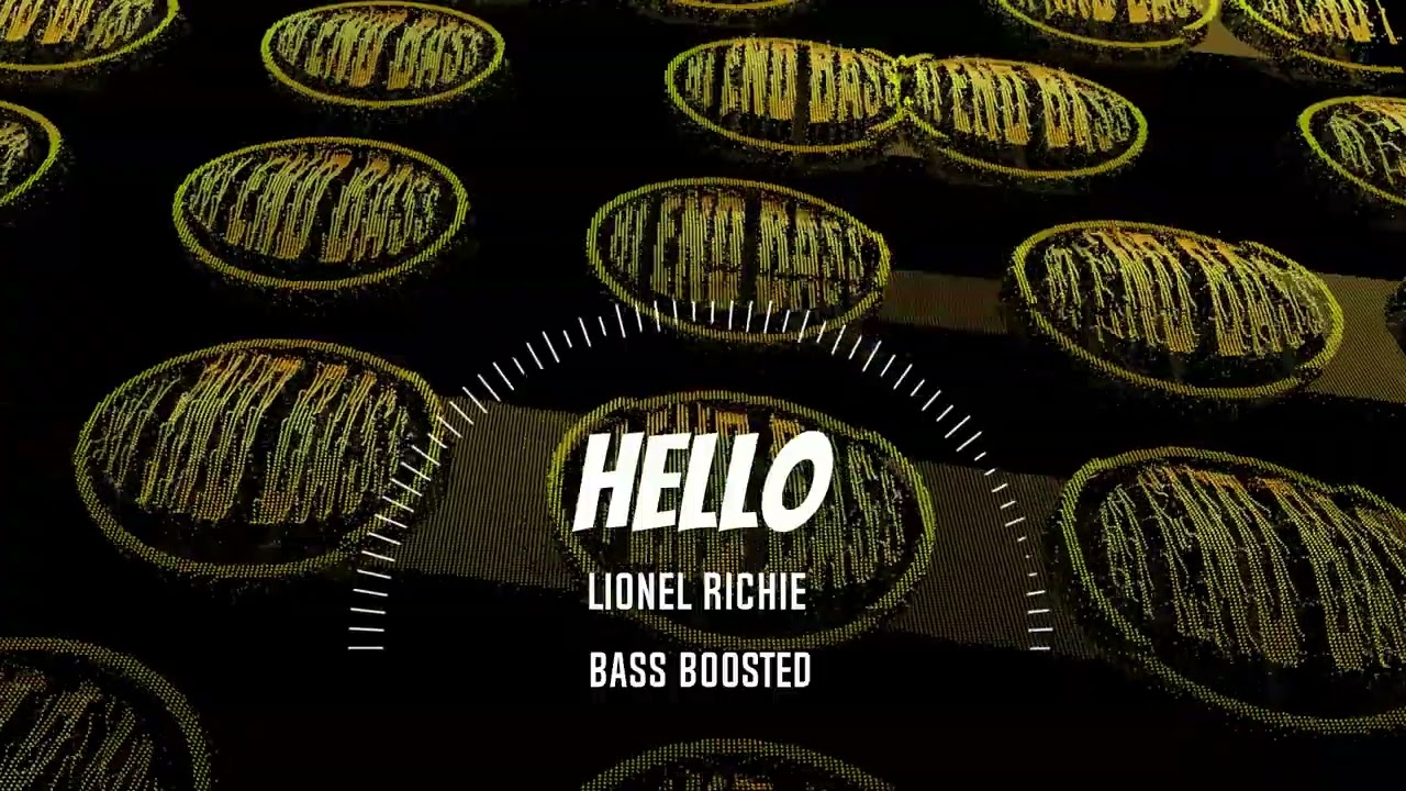 Hello- Lionel Richie - BASS BOOSTED