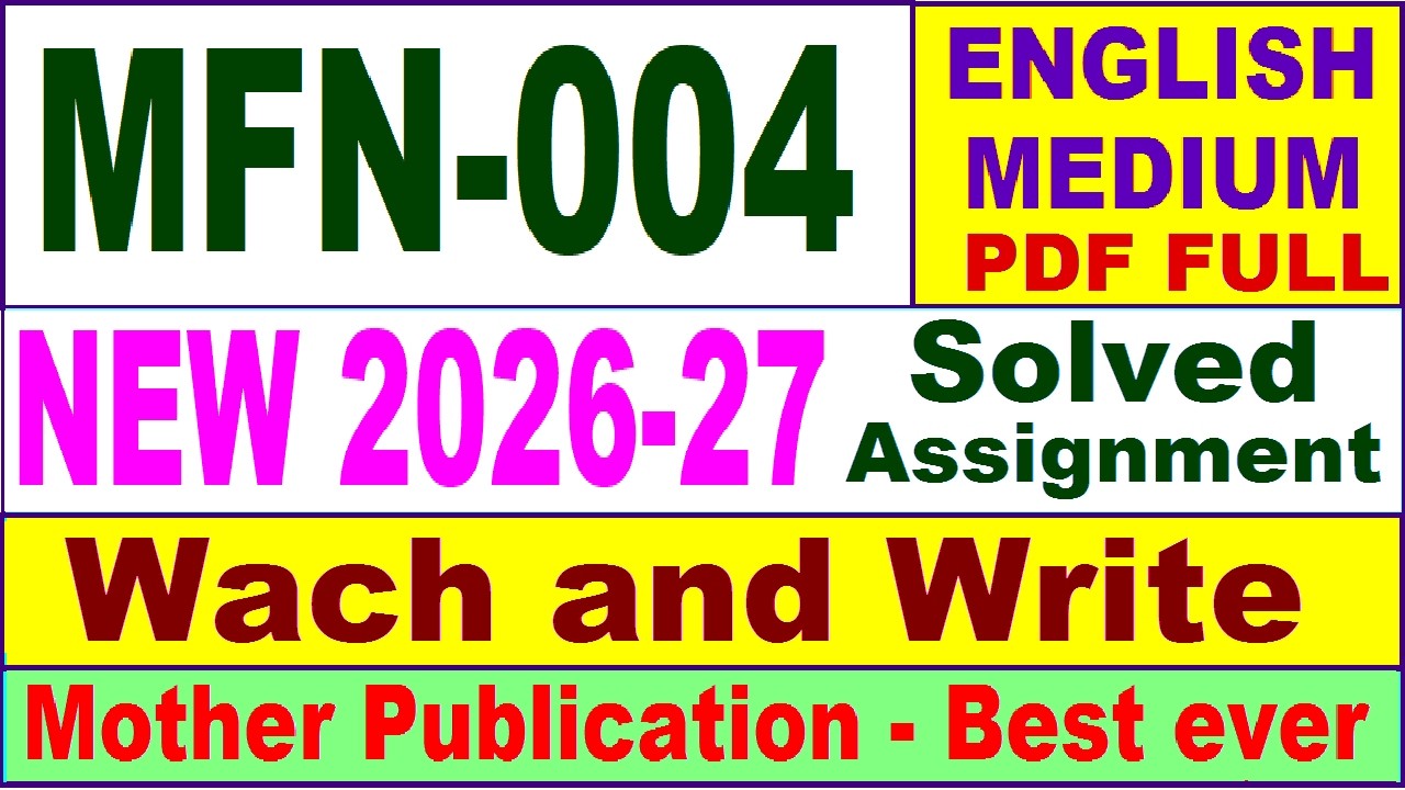 MFN 004 solved assignment 2026-27 in English || mfn 004 solved assignment 2027 || ignou mfn004