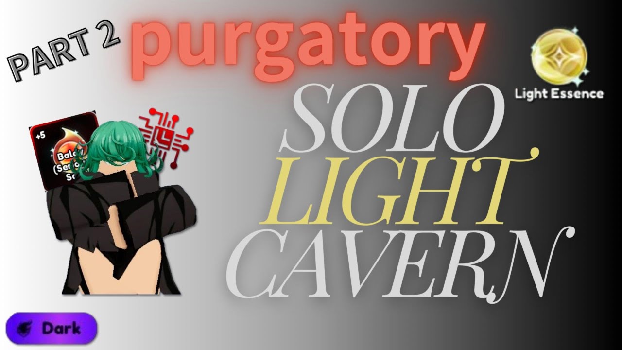 Anime Last Stand SOLO Purgatory Cavern of Light part2 (Green Esper)