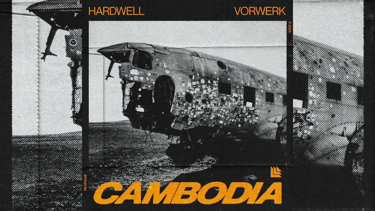 Hardwell & Vorwerk - Cambodia (Extended Mix)