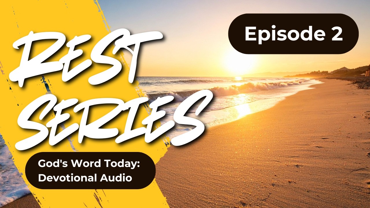 God Gives Rest | Scripture, Reflection, and Prayer