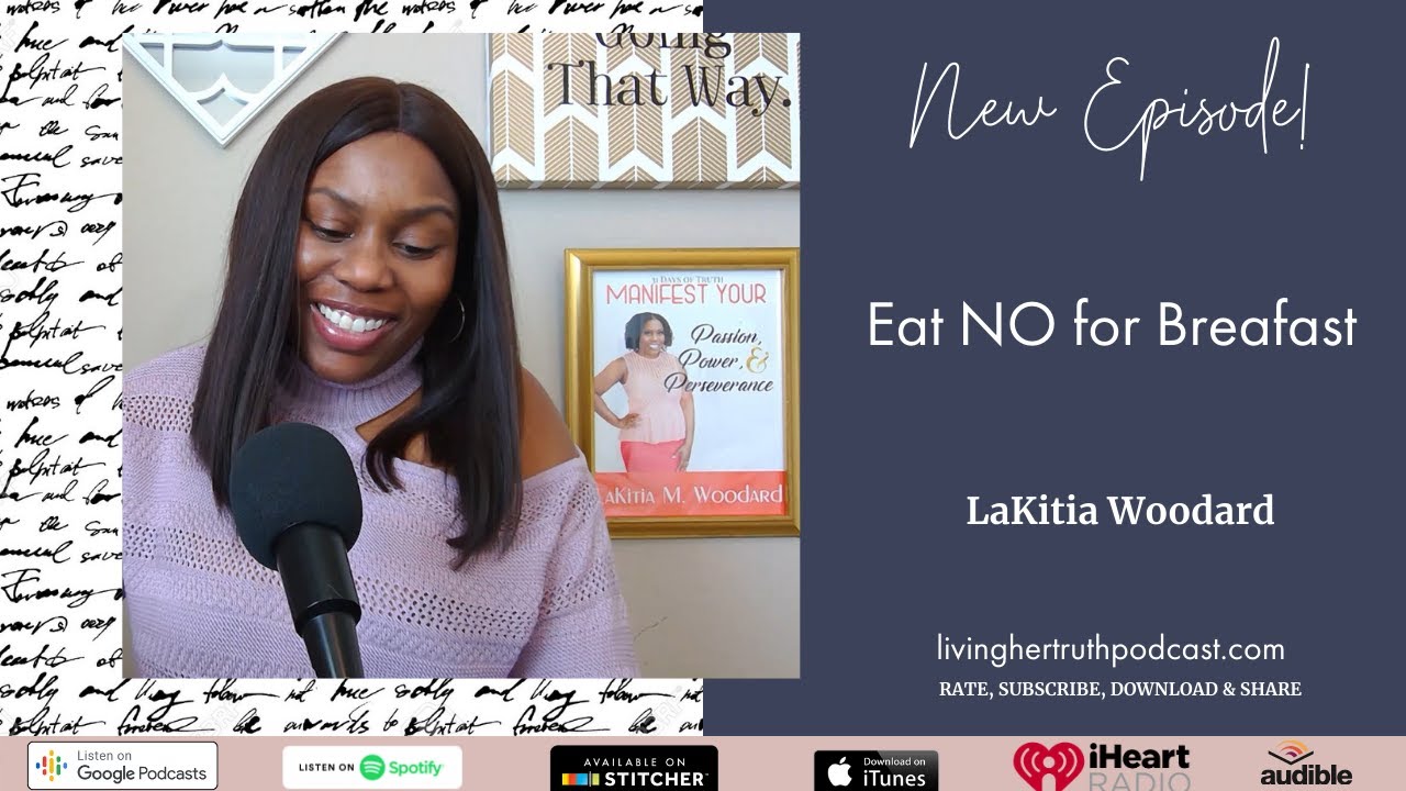 MOT: Eat No for Breakfast like Madame VP Kamala Harris - LaKitia Woodard