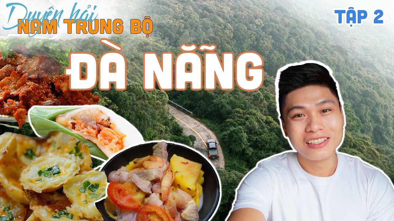 Cắm trại trên ĐỒI VẮNG, nấu món Mỳ Quảng ĐẶC BIỆT - Tham quan bán đảo Sơn Trà | Nam Trung Bộ Ep2