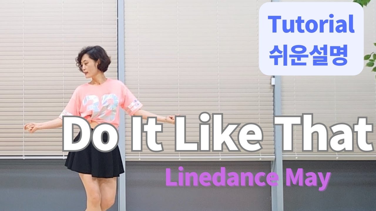 Do It Like That Line Dance (Improver: Laura Bartolomei & Sobrielo Philip Gene)- Tutorial