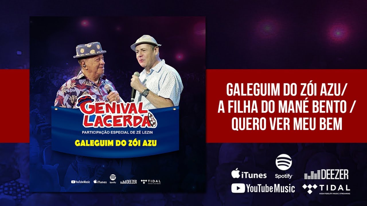 Genival Lacerda Ft. Zé Lezin - Galeguim Do Zói Azu/ A Filha Do Mané Bento/ Quero Ver Meu Bem