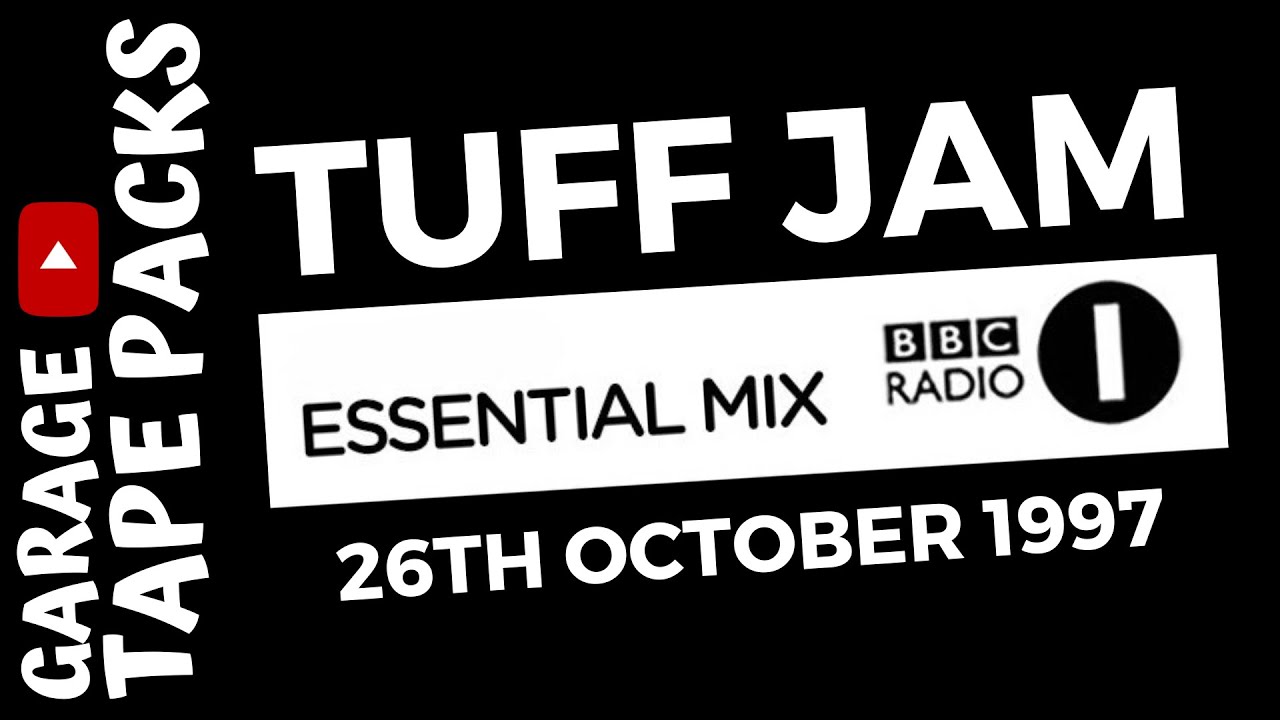 Tuff Jam | Essential Mix | 26th October 1997 | House & Garage Mix